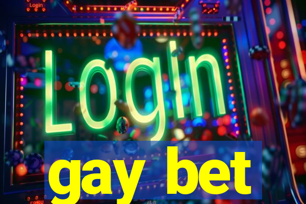 gay bet